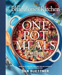 The Blue Zones Kitchen One Pot Meals: – Hardcover, by Buettner Dan – Very Good