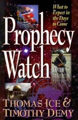 Prophecy Watch – Paperback By Ice, Thomas – VERY GOOD