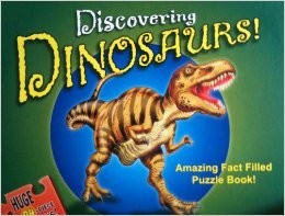 Discovering Dinosaurs Amazing Fact Filled Puzzle Book