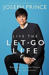Live the Let-Go Life: Breaking Free – Hardcover, by Prince Joseph – Very Good b