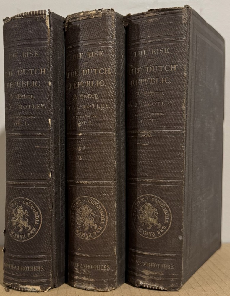 Rise of the Dutch Republic, a History (3 Volume Set) by John Lothrop Motley