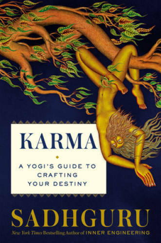 Karma: A Yogi’s Guide to Crafting Your Own Destiny – Hardcover – VERY GOOD