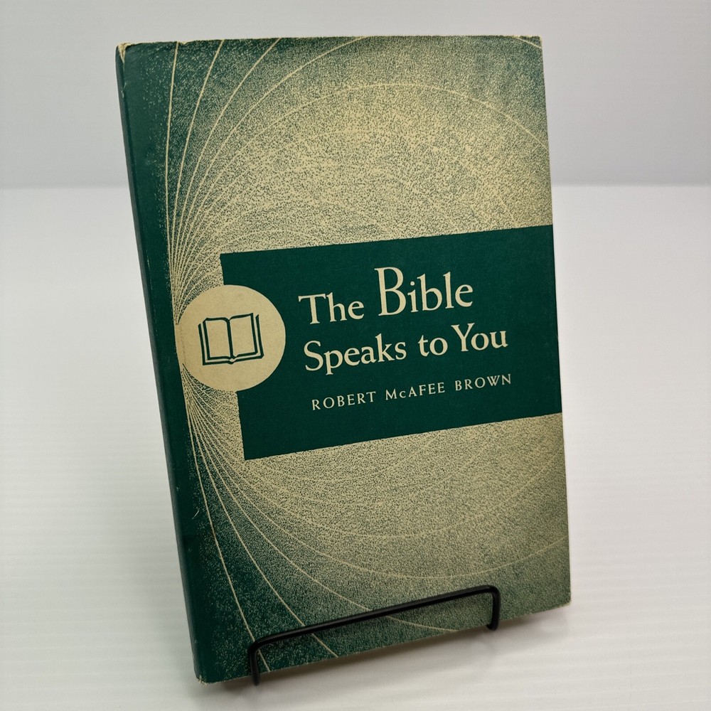 The Bible Speaks to You Robert McAfee Brown Hardcover 1955 The Westminster Press