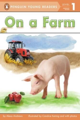 On a Farm (Penguin Young Readers, Level 1) – Paperback – VERY GOOD