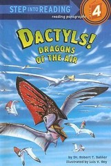 Dactyls! Dragons of the Air (Step into Reading) by Dr. Robert T. Bakker