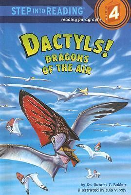 Dactyls! Dragons of the Air (Step into Reading) by Dr. Robert T. Bakker