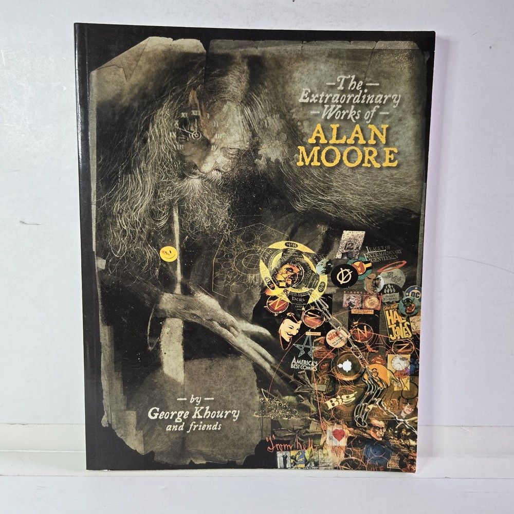 THE EXTRAORDINARY WORKS OF ALAN MOORE: INDISPENSABLE By George Khoury