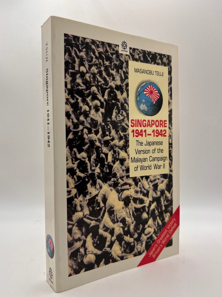 Singapore 1941-1942 Masanobu Tsuji Oxford University Press World War II Book