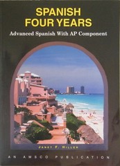 Spanish Four Years: Advanced Spanish With Ap Component (Spanish Edition)