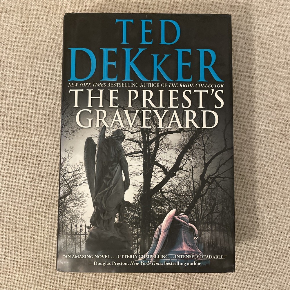 The Priest’s Graveyard by Ted Dekker 2011 Hardcover First Edition 1st Printing