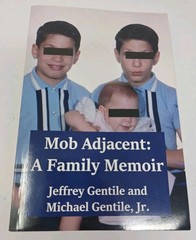 Mob Adjacent : A Family Memoir by Jeffrey Gentile (2017, Trade Paperback)