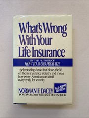 What’s Wrong with Your Life Insurance? by Norman F. Dacey (1989, Hardcover)