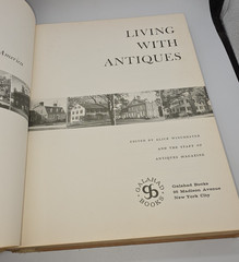 Living with Antiques Edited by Alice Winchester Galahad Books