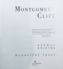 Montgomery Clift, Beautiful Loser, Barney Hoskyns Grove Weidenfeld 1992 Like New