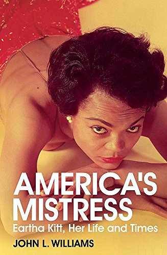America’s Mistress: The Life and – Hardcover, by Williams John – Very Good b