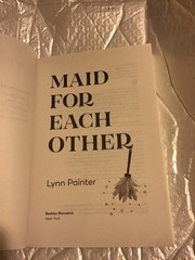 Maid for Each Other -Paperback by Lynn Painter- Used- Very Good-2025- 349 pages