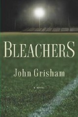 Bleachers – Hardcover By Grisham, John – GOOD