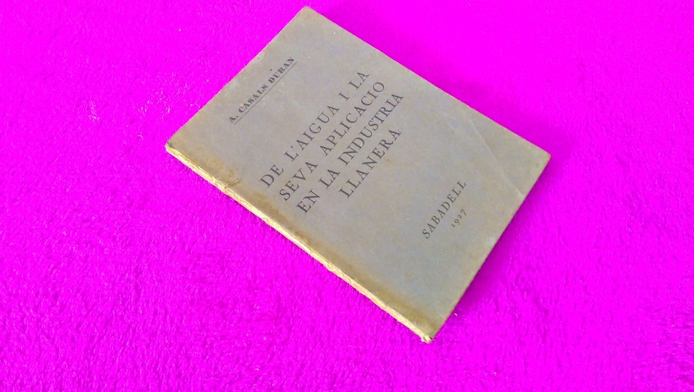 The Water And Its Application In The Wool Industry, A. Casals Duran 1927