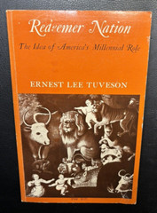 Ernest Lee Tuveson- Redeemer Nation (University of Chicago Press 1974)
