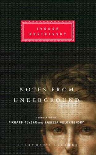Notes from Underground: Introduction by Richard Pevear by Fyodor Dostoyevsky