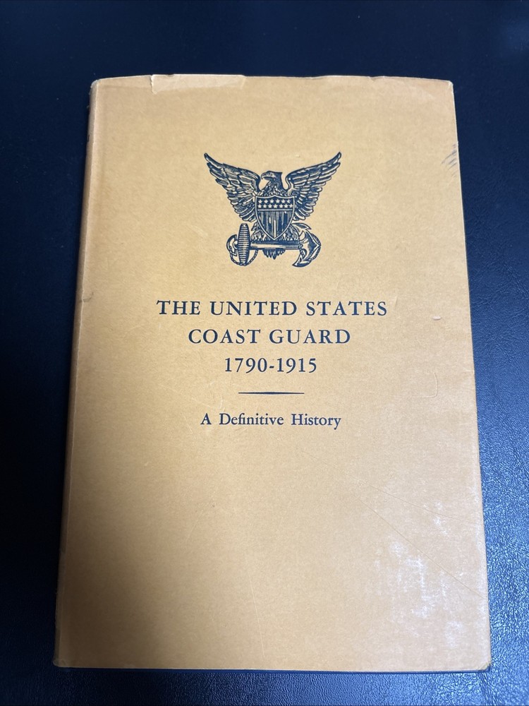 The United States Coast Guard 1790-1915: A Definitive History Stephen Evans VTG