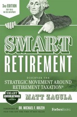 SMART Retirement 3rd Edition : Discover the Strategic Movement Ar
