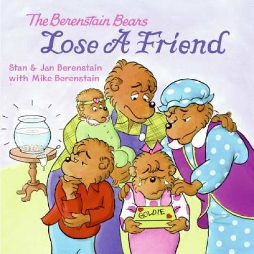 The Berenstain Bears Lose a Friend – Paperback By Berenstain, Jan – GOOD