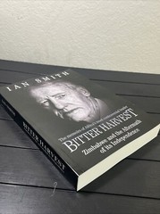 Bitter Harvest: Zimbabwe and Aftermath of Independence, Ian Smith, Large Reprint