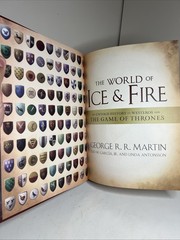The World of Ice & Fire: The Untold History of Westeros & the Game of Thrones