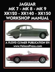 FLOYD CLYMER’S JAGUAR MK 7 – MK 8 – MK 9 – XK120 – XK140 – XK150 WSM 1948-61