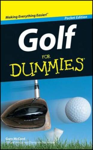 Golf for Dummies Pocket Edition By Gary Mccord 134 Pages – Hardcover – GOOD