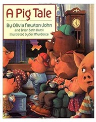 A Pig Tale Reinforced Library Binding Brian S., Newton-John, Oliv