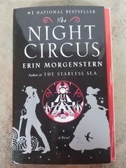Night Circus : A Novel by Erin Morgenstern (2012, Trade Paperback)