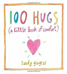 100 Hugs: A Little Book of Comfort by Gingras, Sandy Book The Fast Free Shipping