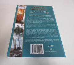 Wreck, Rescue and Salvage – Captain Dick Jolly – Shipwrecks – 154 Pages – 2007