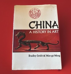 China, A History in Art Book; 296 Pages