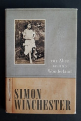The Alice Behind Wonderland by Simon Winchester 2011 Hardcover DJ