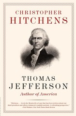 Thomas Jefferson: Author of America – A Provocative Biography Exploring th…