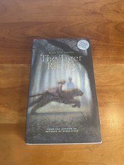 Exceptional mint hardback: The Tiger Rising by Kate DiCamillo 1st Edition 2001