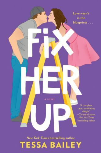 Fix Her Up: A Novel – 0062872834, paperback, Tessa Bailey