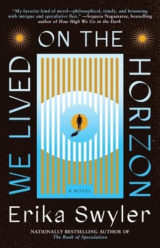 Erika Swyler We Lived on the Horizon (Paperback) (UK IMPORT)