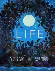 Life – Hardcover By Rylant, Cynthia – GOOD