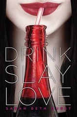 Drink, Slay, Love – Hardcover By Durst, Sarah Beth – VERY GOOD