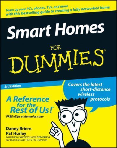 Smart Homes for Dummies 3rd Edition, Briere, Danny, Good Book