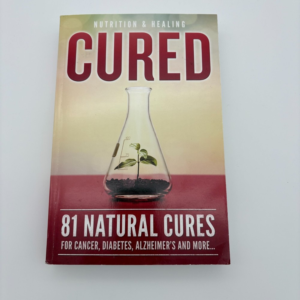 Cured 81 Natural Cures For Cancer, Diabetes, Alzheimer’s and more VG