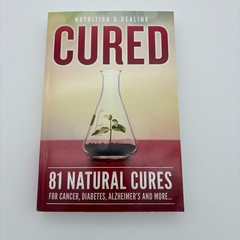 Cured 81 Natural Cures For Cancer, Diabetes, Alzheimer’s and more VG