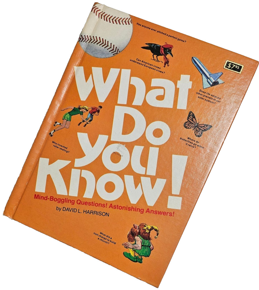 SIGNED Vtg 1981 WHAT DO YOU KNOW David Harrison HC Illus TRIVIA 1st Prtg