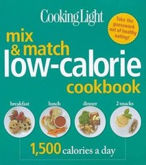 Cooking Light Mix & Match Low-Calorie Cookbook: 1,500 Calories a Day – VERY GOOD