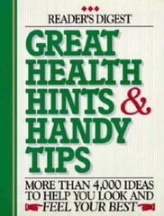 Great Health Hints & Handy Tips (Reader’s Digest General Books),