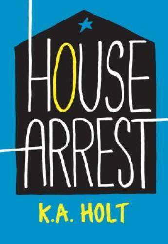 House Arrest – Paperback By Holt, K.A. – VERY GOOD
